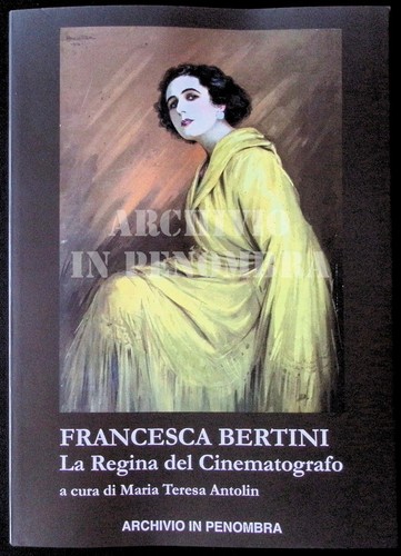 Francesca bertini regina - bertini,