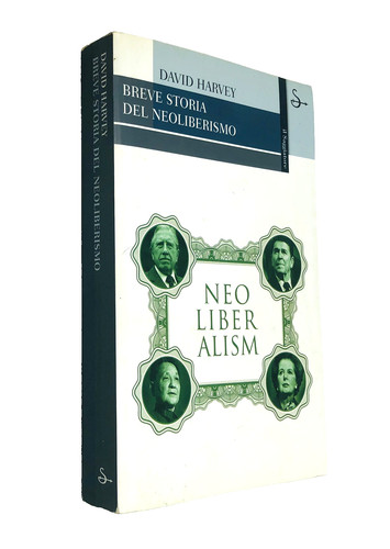 Breve storia del neoliberismo - del,